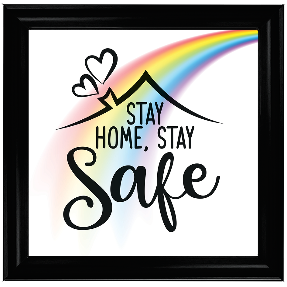 Stay Home, Stay Safe