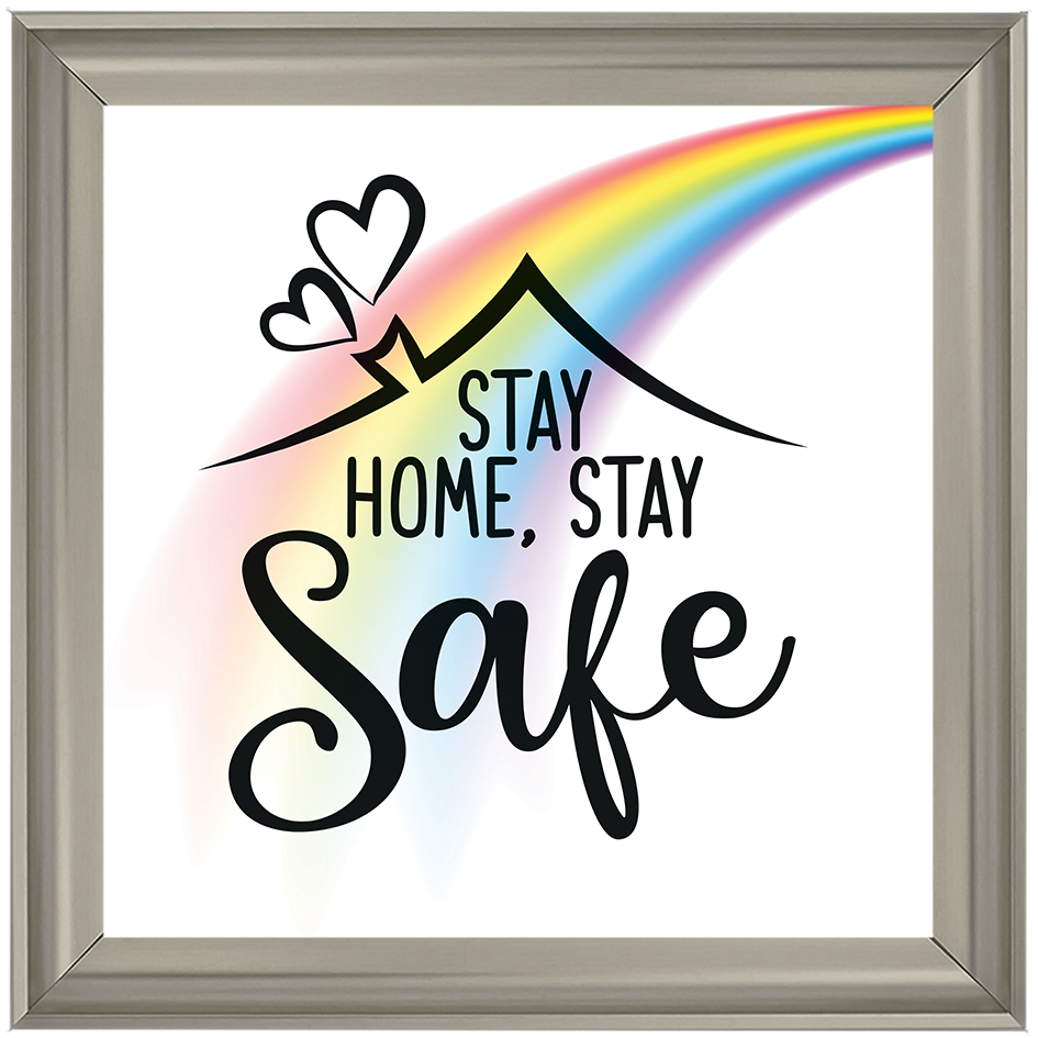 Stay Home, Stay Safe