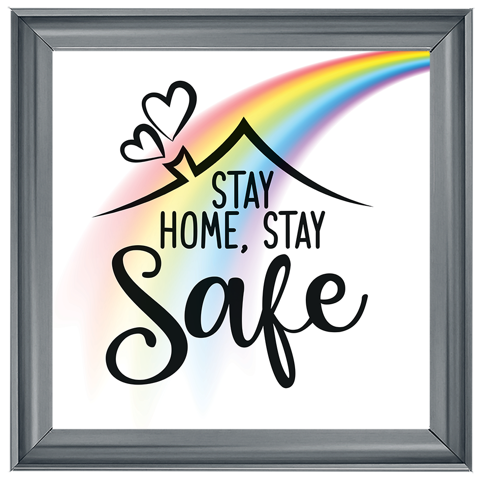 Stay Home, Stay Safe