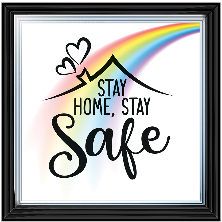 Stay Home, Stay Safe