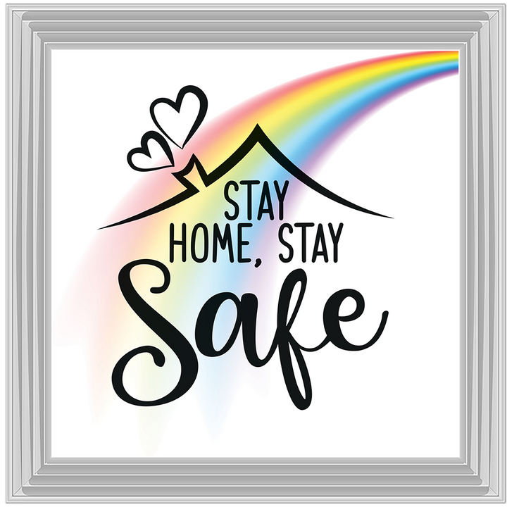 Stay Home, Stay Safe