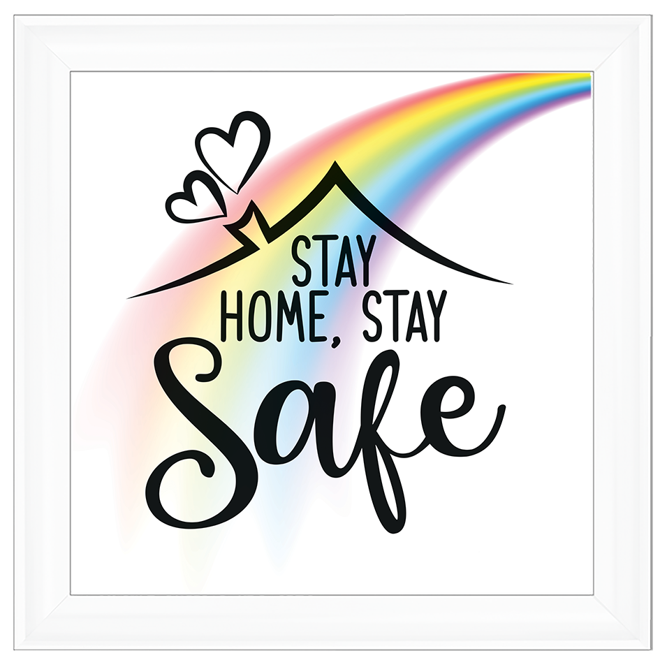 Stay Home, Stay Safe