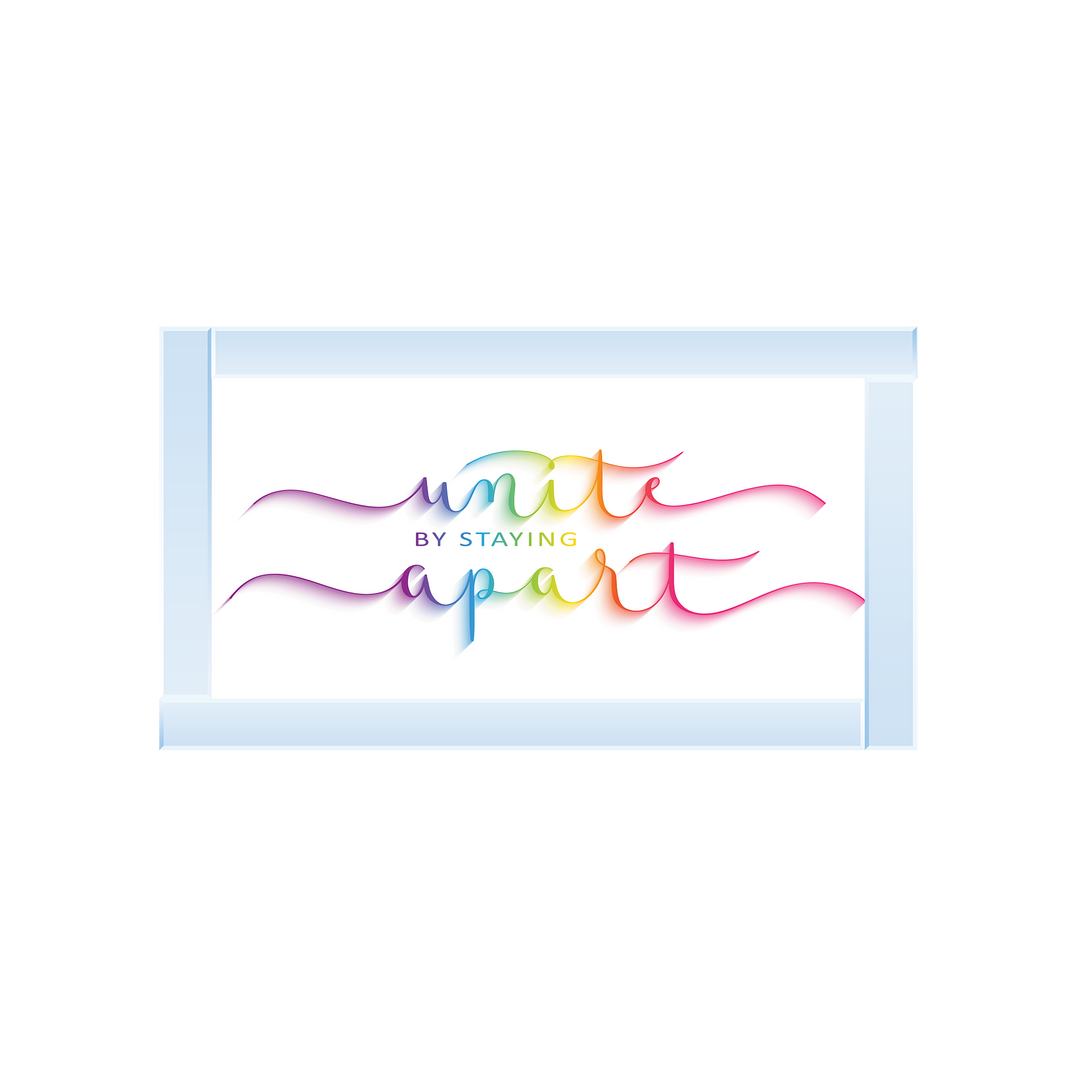 Unite by staying apart